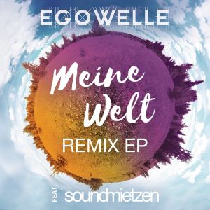 Meine Welt (feat. Soundmietzen) - Remix EP.jpg